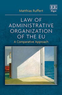 cover  Law of Administrative Organization of the EU. A Comparative Approach