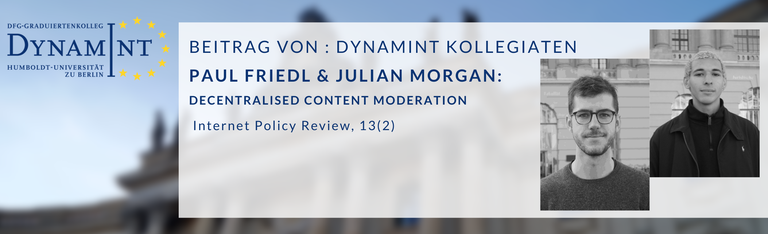 Friedl, Paul/Morgan, Julian: Decentralised content moderation