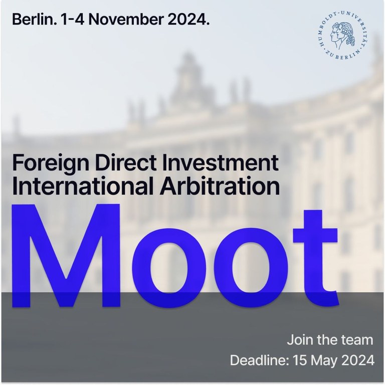 Foreign Direct Investment International Arbitration Moot - Call for Applications! Foreign Direct Investment International Arbitration Moot - Call for Applications!